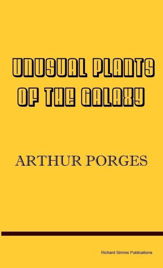 Unusual Plants of the Galaxy