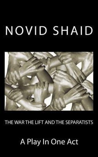 The War, the Lift and the Separatists