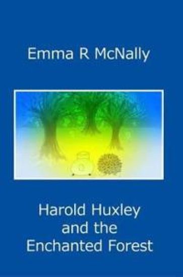 Harold Huxley and the Enchanted Forest