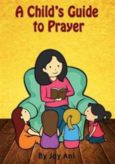 A Child's Guide to Prayer