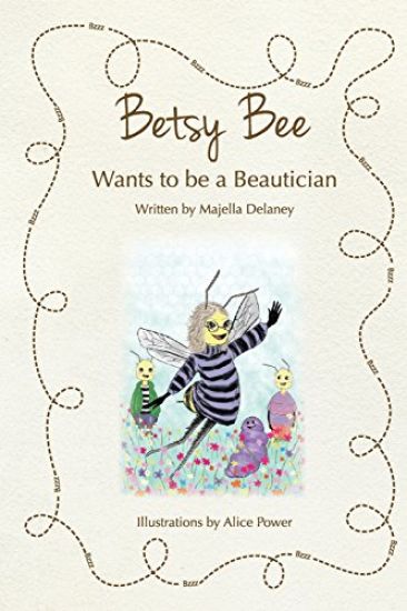 Betsy Bee Wants to be a Beautician