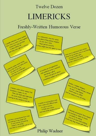 Twelve Dozen Limericks: Freshly-Written Humorous Verse