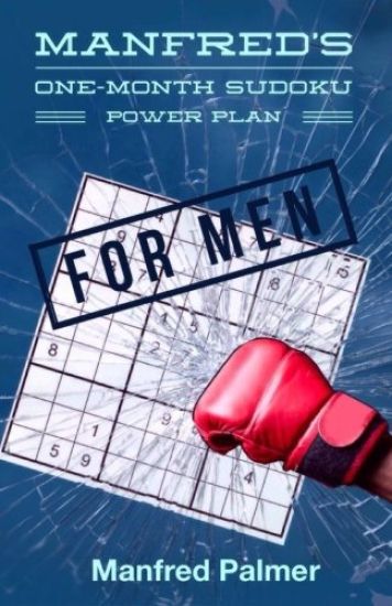 Manfred's One-Month Sudoku Power Plan for Men