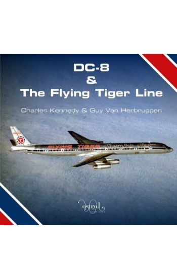 DC-8 and the Flying Tiger Line
