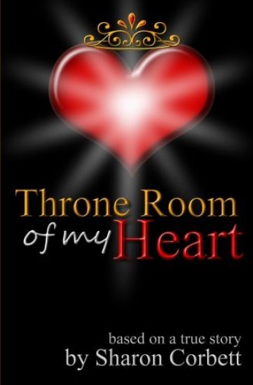 Throne Room of My Heart