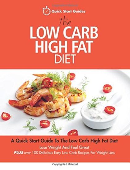 The Low Carb High Fat Diet
