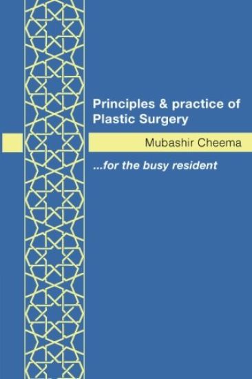 Principles and Practice of Plastic Surgery