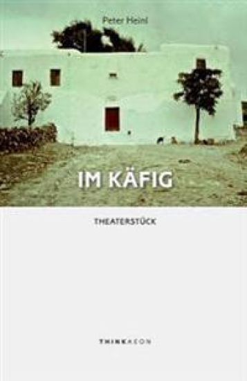 Im Käfig: Theaterstück