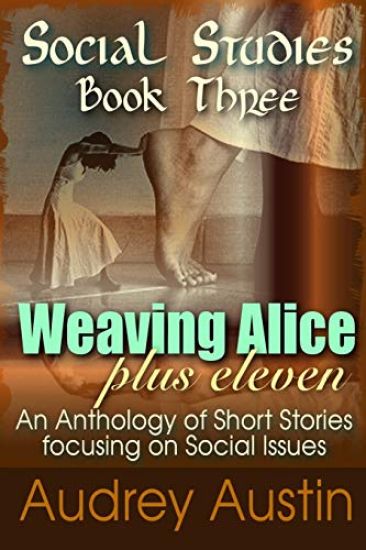 Social Studies - Book Three: Weaving Alice Plus Eleven