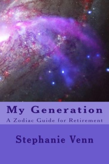 My Generation: A Zodiac Guide for Retirement