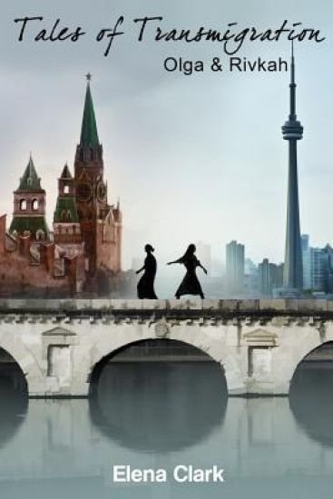 Tales of Transmigration: Olga and Rivka