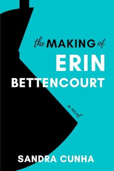 The Making of Erin Bettencourt