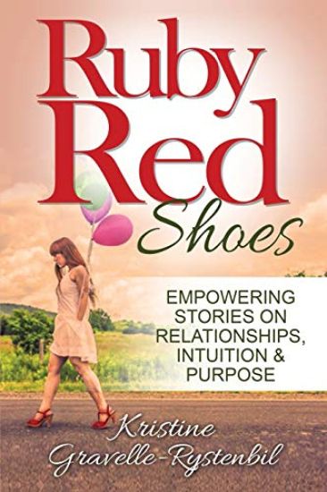Ruby Red Shoes - Empowering Stories on Relationships, Intuition & Purpose