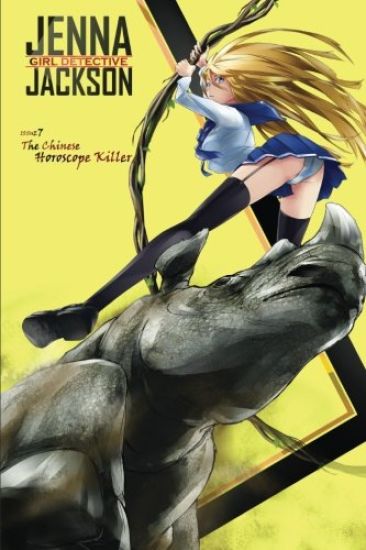 Jenna Jackson Girl Detective Issue 7: The Chinese Horoscope Killer