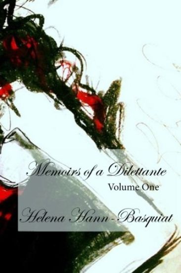 Memoirs of a Dilettante Volume One