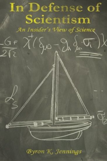 In Defense of Scientism: An Insider's View of Science