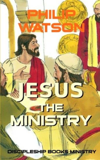 Jesus the Ministry