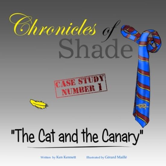 Chronicles of Shade - Case Study Number 1: The Cat and the Canary