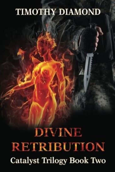 Divine Retribution: Catalyst Trilogy Book 2