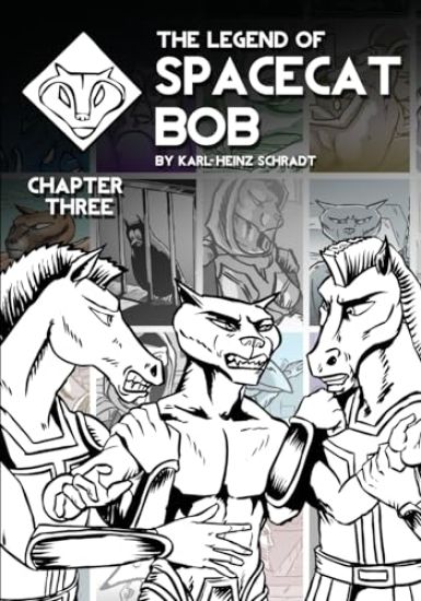 The Legend of Spacecat Bob - Chapter Three