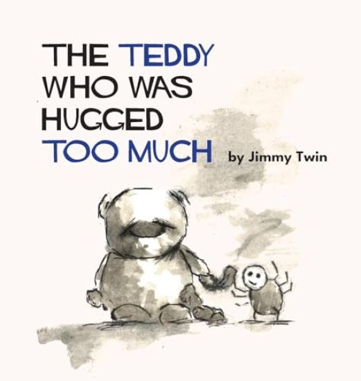 The Teddy Who Was Hugged Too Much
