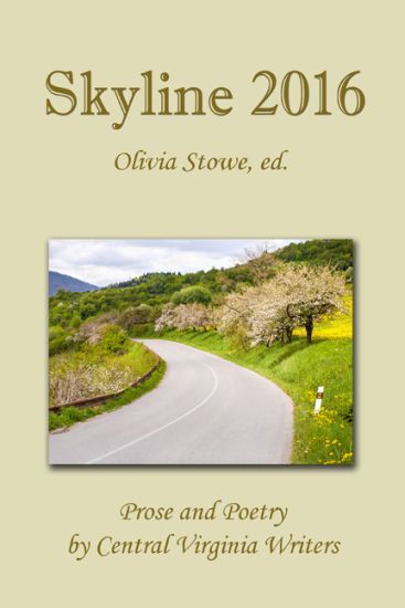 Skyline 2016: Prose and Poetry by Central Virginia Writers