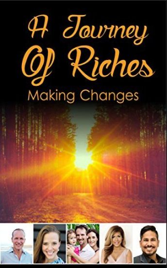 A Journey Of Riches: Making Changes