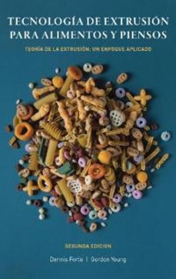Tecnología de Extrusión para Alimentos y Piensos