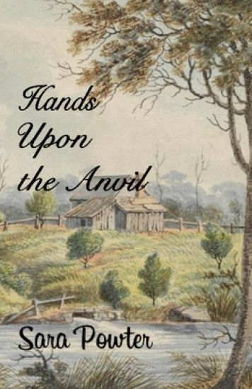 Hands Upon the Anvil