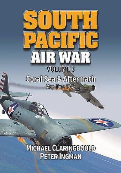 South Pacific Air War Volume 3