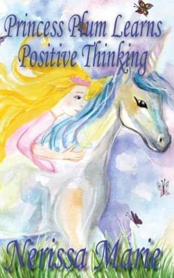 Princess Plum Learns Positive Thinking (Inspirational Bedtime Story for Kids Ages 2-8, Kids Books, Bedtime Stories for Kids, Children Books, Bedtime Stories for Kids, Kids Books, Baby, Books for Kids)