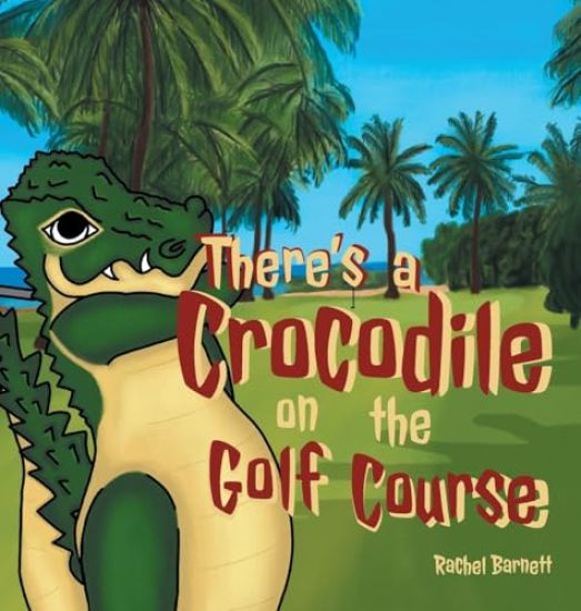 There's a Crocodile on the Golf Course