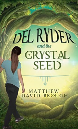 Del Ryder and the Crystal Seed