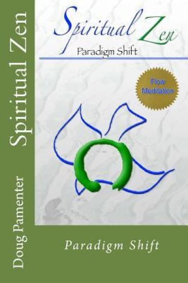 Spiritual Zen: Paradigm Shift
