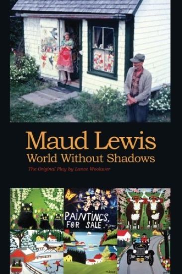 Maud Lewis World Without Shadows
