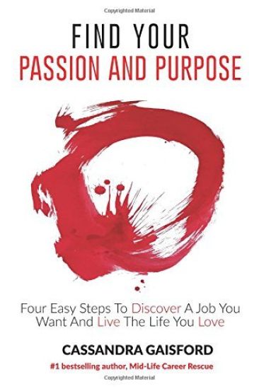 How to Find Your Passion and Purpose