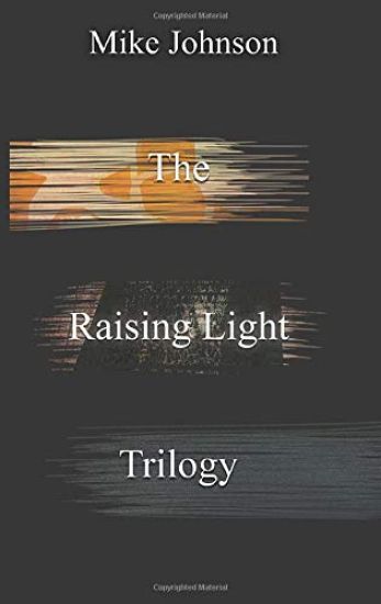 The Raising Light Trilogy