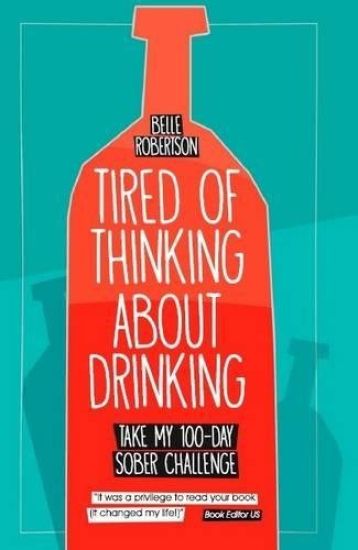 Tired of Thinking About Drinking