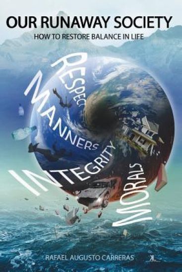 Our Runaway Society: How To Restore Balance In Life