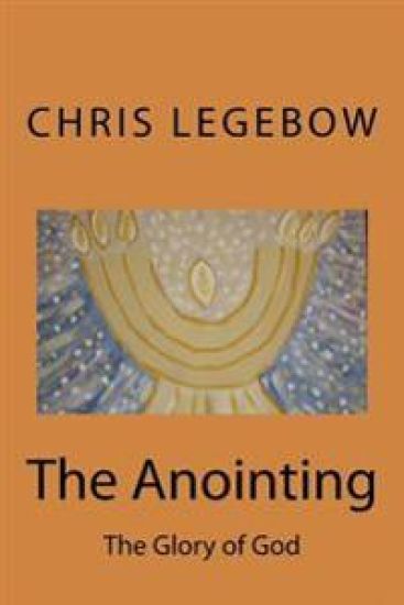 The Anointing: The Glory of God