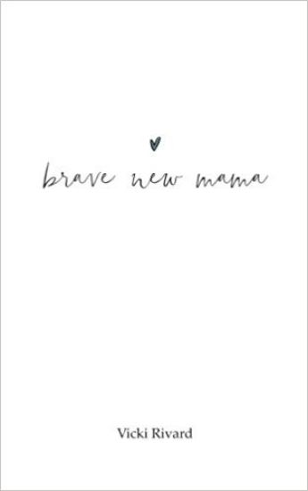brave new mama