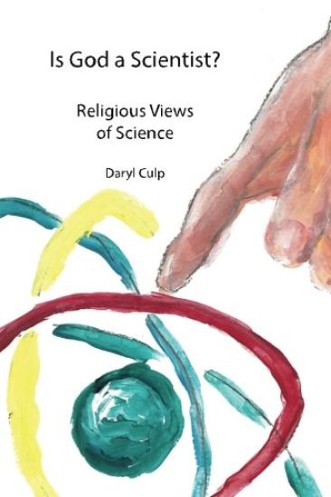 Is God a Scientist?: Religious Views of Science