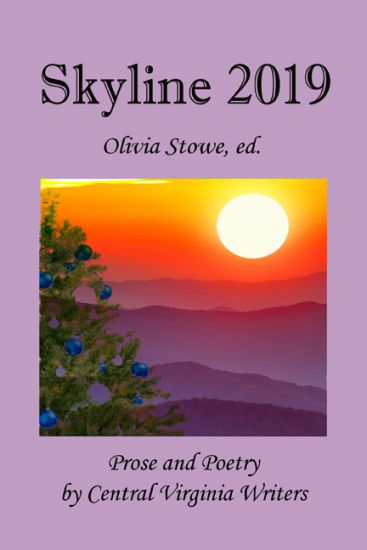 Skyline 2019: An Anthology of Prose and Poetry by Central Virginia Writers