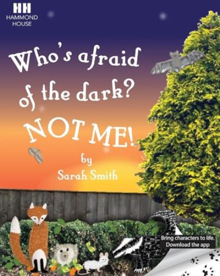 Who's afraid of the dark? Not me!