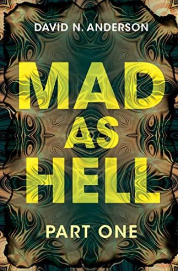 MAD AS HELL: Part One