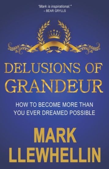 Delusions of Grandeur
