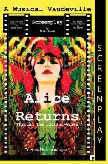 Alice Returns Through The Looking-Glass