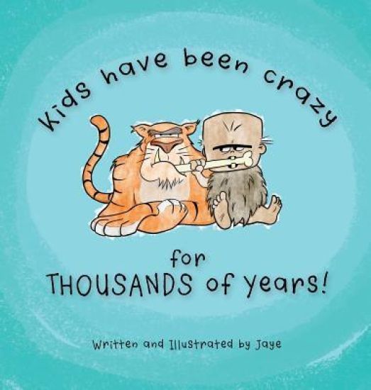 Kids Have Been Crazy for Thousands of Years!