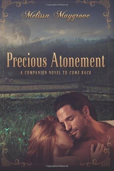 Precious Atonement (a Companion Novel to Come Back)