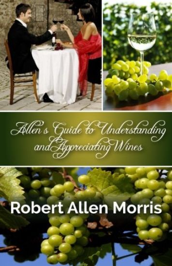 Allen's Guide to Understanding and Appreciating Wines